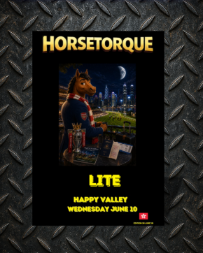 Horsetorque 36 HK LITE  Happy Valley Weds June 10