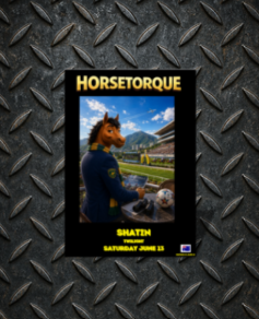 Horsetorque 38 HK Premium Saturday June 13