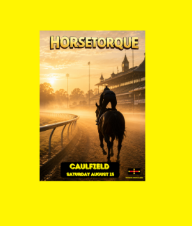 HORSETORQUE 64 Caulfield Aug 15