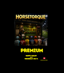 Horsetorque 50 HK Premium Happy Valley July 8